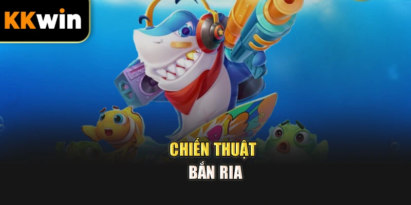 Chiến thuật bắn ria